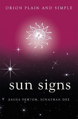 Sun Signs, Orion Plain and Simple - Fenton, Sasha, and Dee, Jonathan