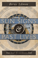 Sun Signs & Past Lives: Your Soul's Evolutionary Path
