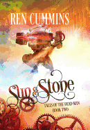 Sun & Stone: Tales of the Dead Man (Book 2)