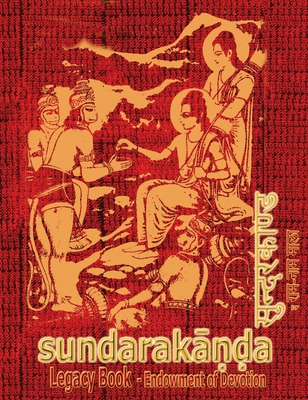 Sundara-Kanda Legacy Book - Endowment of Devotion: Embellish it with your Rama Namas & present it to someone you love - Tulsidas, Goswami, and Chandra, Subhash (Translated by)