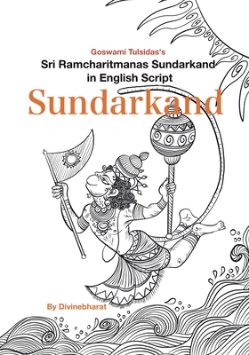 Sundarkand: Sri Ramcharitmanas Sundarkand in English Script - Tulsidas, Goswami, and Divinebharat