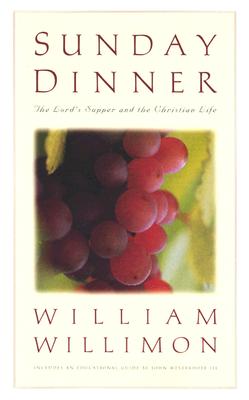 Sunday Dinner - Willimon, William H