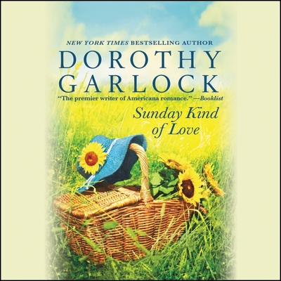 Sunday Kind of Love - Garlock, Dorothy, and Turner, Widdi (Read by)