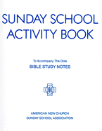 Sunday School Activity Book, Series 3: To accompany Bible Study Notes, by Anita S. Dole