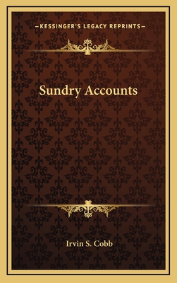 Sundry Accounts - Cobb, Irvin S