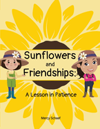 Sunflowers and Friendships: A Lesson in Patience