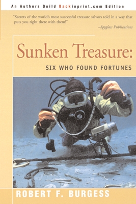 Sunken Treasure: Six Who Found Fortunes - Burgess, Robert F