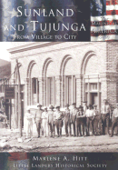 Sunland and Tujunga: From Village to City