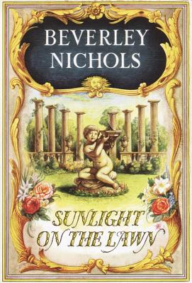 Sunlight on the Lawn - Nichols, Beverley
