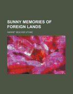 Sunny Memories of Foreign Lands