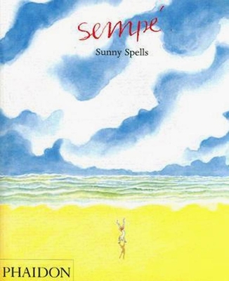 Sunny Spells - Bell, Anthea (Translated by), and Cleaver, Phil (Designer), and Semp, Jean-Jacques