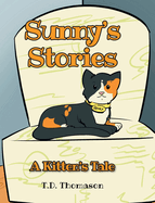 Sunny's Stories: A Kitten's Tale