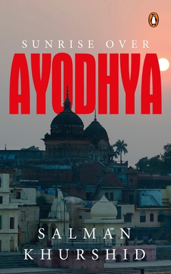Sunrise over Ayodhya - Khurshid, Salman