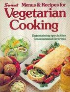 Sunset Menus & Recipes for Vegetarian Cooking