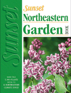 Sunset Northeastern Garden Book - Sunset Publishing (Creator)