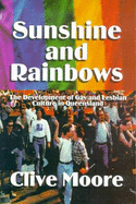 Sunshine and Rainbows: Development of Qld Gay and Lesbian Culture