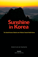 Sunshine in Korea: The South Korean Debate over Policies Toward North Korea