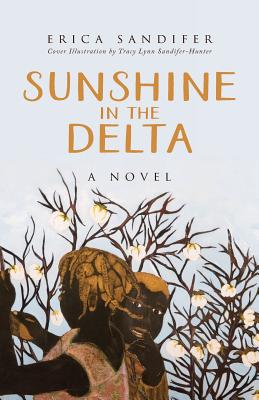 Sunshine in the Delta - Sandifer, Erica M