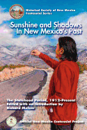 Sunshine & Shadows in New Mexico's Past: The Statehood Period