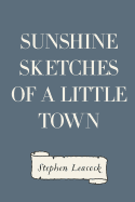 Sunshine Sketches of a Little Town