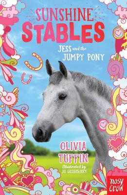 Sunshine Stables: Jess and the Jumpy Pony - Tuffin, Olivia