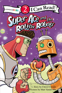 Super Ace and the Rotten Robots: Level 2