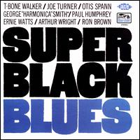 Super Black Blues - T-Bone Walker/Big Joe Turner/Otis Spann