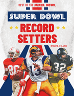 Super Bowl Record Setters