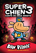 Super Chien: N? 3 - Conte de Deux Minets