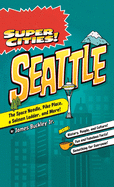 Super Cities!: Seattle