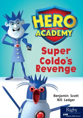 Super Coldo's Revenge: Leveled Reader Set 10 Level N - Hmh, Hmh (Prepared for publication by)