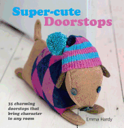 Super-Cute Doorstops: 35 Charming Doorstops That Bring Character to Any Room