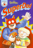 Super Dad The Super Hero