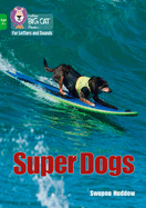 Super Dogs: Band 05/Green