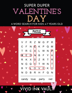 SUPER DUPER Valentine's Day - A Word Search for Kids 4-7 Years Old