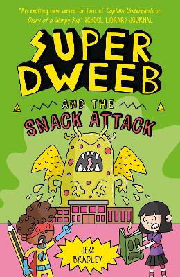 Super Dweeb and the Snack Attack - 