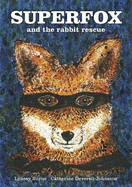 Super Fox & the Rabbit Rescue