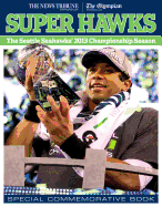 Super Hawks: The Seattle Seahawks' 2013 Championship Season