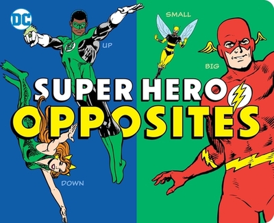 Super Hero Opposites - Katz, Morris