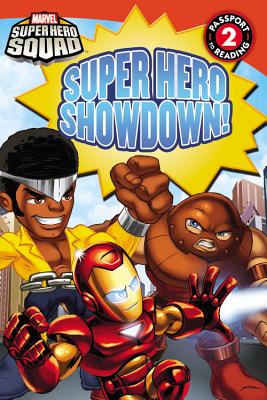 Super Hero Squad: Super Hero Showdown! - Rosen, Lucy (Text by)