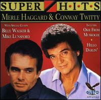 Super Hits: Haggard and Twitty - Merle Haggard/Conway Twitty