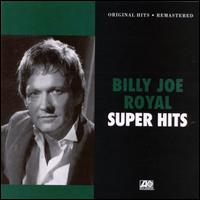 Super Hits - Billy Joe Royal