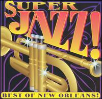 Super Jazz: Best of New Orleans - Various Artists