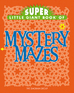 Super Little Giant Book of Mystery Mazes - Diagram Visual (Creator)