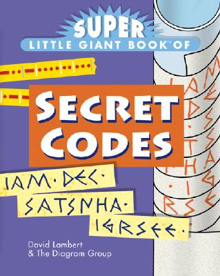 Super Little Giant Book of Secret Codes - Diagram Group, and Lambert, David