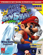Super Mario Sunshine: Prima's Official Strategy Guide - Prima Temp Authors, and Hodgson, David S J, and Stratton, Bryan