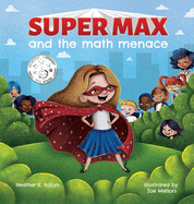 Super Max and the Math Menace