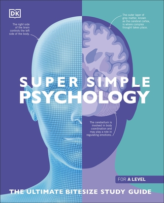 Super Simple Psychology: The Ultimate Bitesize Study Guide - DK