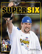 Super Six: The Steelers' Record-Setting Super Bowl Season