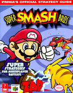 Super Smash Brothers: Official Strategy Guide - Ward, Kip
